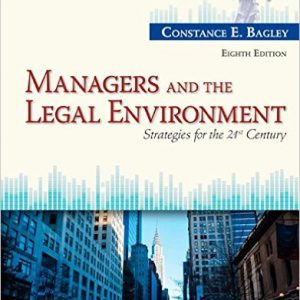 Testbook Solutions Managers and the Legal Environment Strategies for the 21st Century 8th Edition Bagley