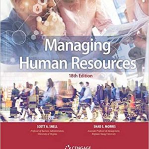 Solution Manual Managing Human Resources 18th Edition by Scott Snell