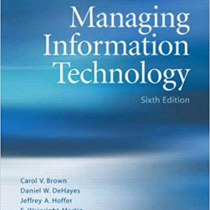 Testbook Solutions Managing Information Technology 6th Edition by Carol V. Brown