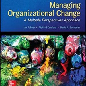 Testbook Solutions Managing Organizational Change A Multiple Perspectives Approach 3rd Edition Ian Palmer