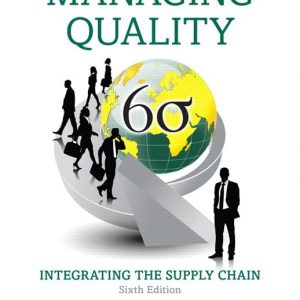 Solution Manual Managing Quality Integrating the Supply Chain 6th Edition by S. Thomas Foster