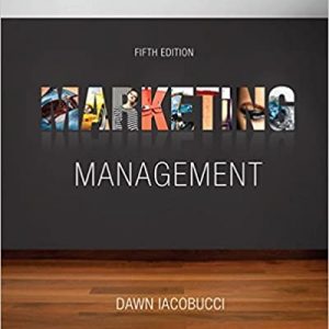 Solution Manual Marketing Management 5th Edition by Dawn Iacobucci