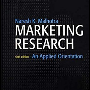 Solutions Manual for Marketing Research An Applied Orientation 6th Edition by Naresh K Malhotra