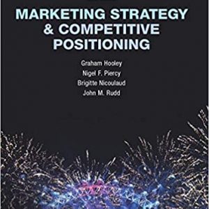 Solution Manual Marketing Strategy and Competitive Positioning 6th Edition by Graham Hooley