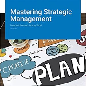 Solution Manual Mastering Strategic Management v 2.0 by Dave Ketchen