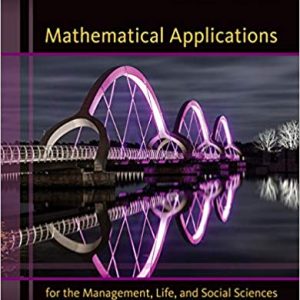 Solutions Manual for Mathematical Applications for the Management Life and Social Sciences 11th Edition by Ronald J. Harshbarger