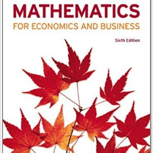 Solutions Manual for Mathematics for Economics and Business 6th Edition by Ian Jacques