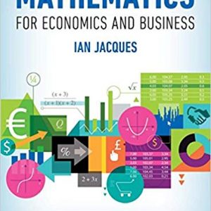 Solutios Manual for Mathematics for Economics and Business 9th Edition by Ian Jacques