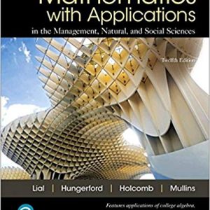 Solutios Manual for Mathematics with Applications In the Management Natural and Social Sciences 12th Edition by Margaret L. Lial