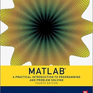 Testbook Solutions Matlab A Practical Introduction to Programming and Problem Solving 4th Edition by Stormy Attaway Ph.D. Boston University