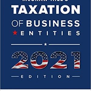 Solution Manual McGraw Hills Taxation of Business Entities 12th Edition 2021 by Brian Spilker