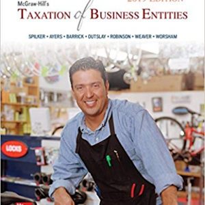 Solutions Manual for McGraw Hills Taxation of Business Entities 2019 Edition 10th Edition by Brian C. Spilker