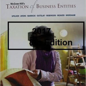 Testbook Solutions McGraw Hills Taxation of Business Entities 8th Edition Brian Spilker