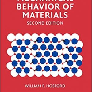 Solution Manual Mechanical Behavior of Materials 2nd Edition by William F. Hosford