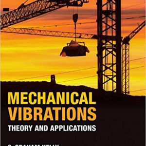 Solutions Manual for Mechanical Vibrations Theory and Applications 1st Edition by Kelly