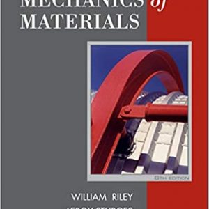 Solution Manual Mechanics of Materials 6th Edition by William F. Riley