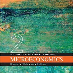 Solutions Manual for Microeconomics 2nd Canadian Edition by Paul Krugman