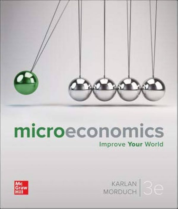 Solution Manual Microeconomics 3rd Edition by Dean Karlan