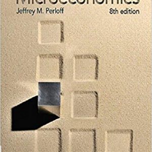 Solutios Manual for Microeconomics 8th Edition by Jeffrey M. Perloff