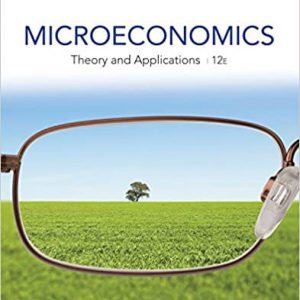 Solution Manual Microeconomics Theory and Applications 12th Edition by Edgar K. Browning