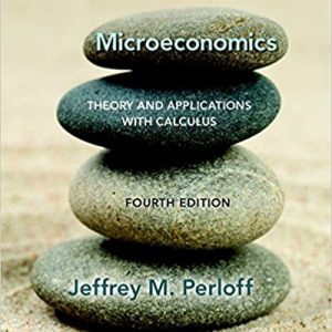 Testbook Solutions Microeconomics Theory and Applications with Calculus 4th Edition Jeffrey Perloff