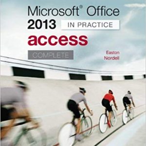 Testbook Solutions Microsoft Office Access 2013 Complete In Practice 1st Edition by Randy Nordell