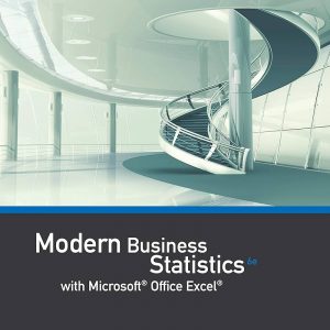 Solution Manual Modern Business Statistics with Microsoft Office Excel 6th Edition by David R. Anderson