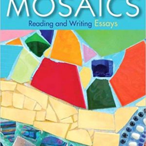 Testbook Solutions Mosaics Reading and Writing Essays 6th Edition by Kim Flachmann