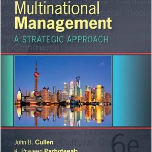 Testbook Solutions Multinational Management A strategic approach 6th Edition John Cullen