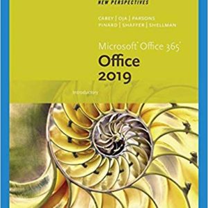 Solution Manual New Perspectives Microsoft Office 365 and Office 2019 Introductory 1st Edition by Patrick Carey