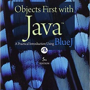 Testbook Solutions Objects First with Java A Practical Introduction Using BlueJ 5th Edition by David J. Barnes