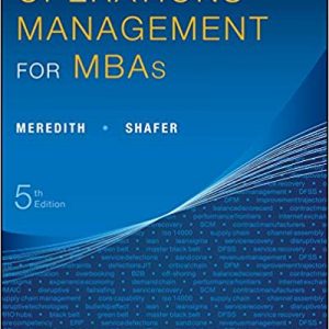 Solutions Manual for Operations Management for MBAs 5th Edition by Jack R. Meredith