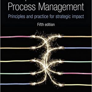 Solution Manual Operations and Process Management Principles and Practice for Strategic Impact 5th Edition by Nigel Slack