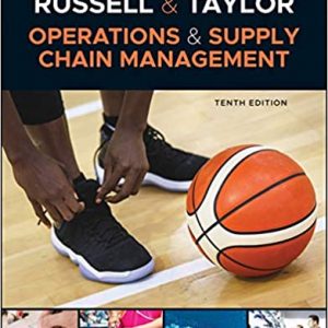 Solution Manual Operations and Supply Chain Management 10th Edition US Edition by Roberta S. Russell