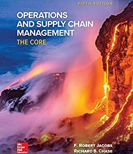 Solution Manual Operations and Supply Chain Management The Core 5th Edition by F. Robert Jacobs