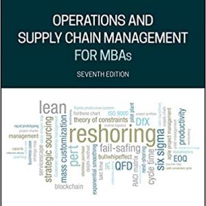 Solution Manual Operations and Supply Chain Management for MBAs 7th Edition by Jack R. Meredith