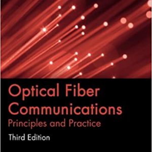 Solution Manual Optical Fiber Communications Principles and Practice 3rd Edition by John Senior