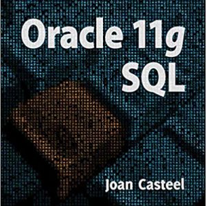 Testbook Solutions Oracle 11G SQL 2nd Edition by Joan Casteel