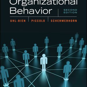 Solution Manual Organizational Behavior 2nd Edition by Mary Uhl-Bien