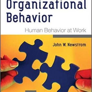 Solutions Manual for Organizational Behavior Human Behavior at Work 14th Edition by John W Newstrom