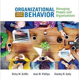 Testbook Solutions Organizational Behavior Managing People and Organizations 12th Edition Ricky Griffin