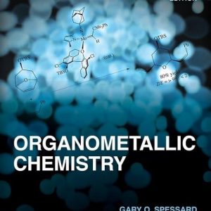 Solution Manual Organometallic Chemistry 3rd Edition by Gary O. Spessard