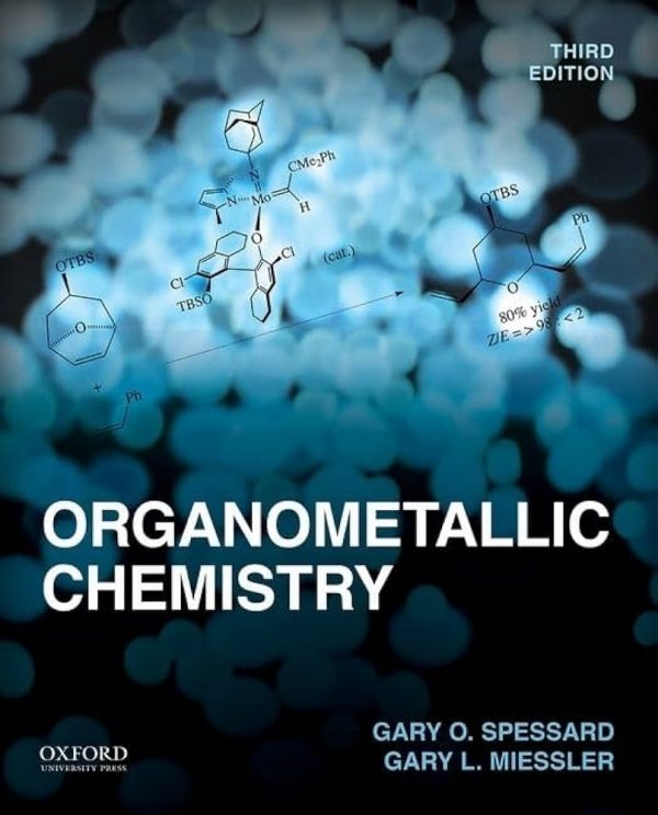 Solution Manual Organometallic Chemistry 3rd Edition by Gary O. Spessard