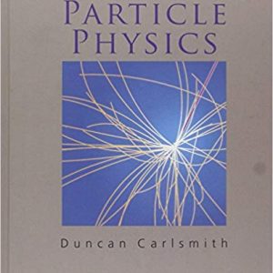 Testbook Solutions Particle Physics 1st Edition by Duncan Carlsmith