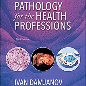 Testbook Solutions Pathology for the Health Professions 5th Edition by Ivan Damjanov MD PhD