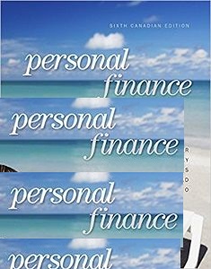 Solutions Manual for Personal Finance 6th Canadian Edition by Kapoor