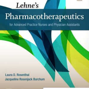 Solution Manual Pharmacotherapeutics for Advanced Practice Nurses 2nd Edition by Laura D. Rosenthal