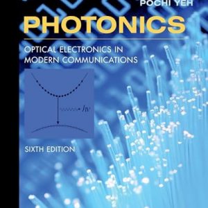 Solution Manual Photonics Optical Electronics in Modern Communications 6th Edition by Amnon Yariv