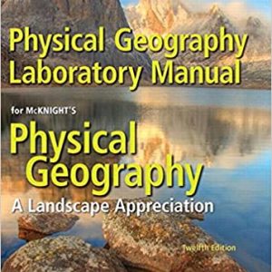 Solution Manual Physical Geography Laboratory Manual 12th Edition by Darrel Hess