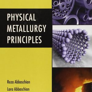 Solution Manual Physical Metallurgy Principles 4th edition by Reza Abbaschian